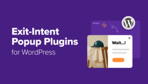 Best Exit-Intent Popup Plugins for WordPress: I Tested 9, Recommend 5